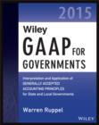 Image for Wiley GAAP for governments 2015: interpretation and application of generally accepted accounting principles for state and local governments