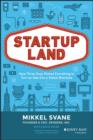 Image for Startupland: how three guys risked everything to turn an idea into a global business