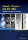 Image for Genetic disorders and the fetus: diagnosis, prevention, and treatment
