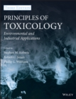 Image for Principles of toxicology: environmental and industrial applications