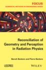 Image for Reconciliation of geometry and perception in radiation physics