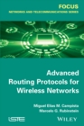 Image for Advanced Routing Protocols for Wireless Networks