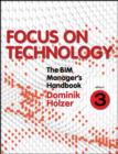 Image for The BIM Manager&#39;s Handbook, Part 3: Focus on Technology