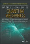 Image for Problems in quantum mechanics: from basics to real-world applications for materials scientists, applied physicists and devices engineers