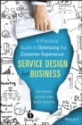 Image for Service design for business  : a practical guide to optimizing the customer experience