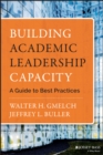 Image for Building academic leadership capacity: a guide to best practices