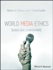 Image for World media ethics  : cases and commentary