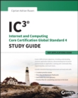 Image for IC3 internet and computing core certification key applications global standard 4.: (Study guide)