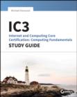 Image for IC3: Internet and Computing Core Certification Computing Fundamentals Study Guide