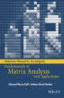 Image for Solutions manual to accompany Fundamentals of matrix analysis with applications