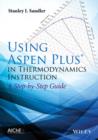Image for Using Aspen plus in thermodynamics instruction: a step-by-step guide