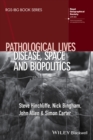 Image for Pathological lives  : disease, space and biopolitics