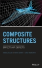 Image for Practical design and validation of composite structures: effects of defects