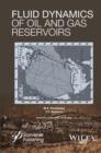 Image for Fluid Dynamics of Oil and Gas Reservoirs