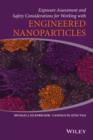 Image for Exposure assessment and safety considerations for working with engineered nanoparticles