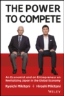 Image for The power to compete: an economist and an entrepreneur on revitalizing Japan in the global economy