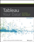 Image for Tableau your data!  : fast and easy visual analysis with Tableau Software