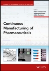 Image for Continuous manufacturing of pharmaceuticals : 7703