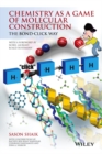 Image for Chemistry as a Game of Molecular Construction
