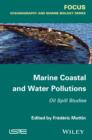 Image for Marine coastal and water pollutions: oil spill studies