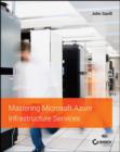 Image for Mastering Microsoft Azure Infrastructure Services