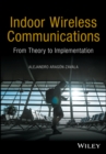 Image for Indoor Wireless Communications: From Theory to Implementation