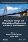Image for Structure design and degradation mechanisms in coastal environments