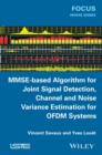 Image for MMSE-based algorithm for joint signal detection, channel and noise variance estimation for OFDM systems