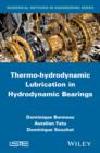 Image for Thermo-hydrodynamic lubrication in hydrodynamic bearings