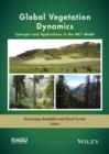 Image for Global vegetation dynamics  : concepts and applications in the MC1 model