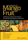 Image for Handbook of mango fruit  : production, postharvest science, processing technology and nutrition