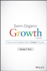 Image for Semi-Organic Growth + Website - Tactics and Srategies Behind Google&#39;s Success