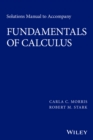 Image for Solutions manual to accompany Fundamentals of calculus.