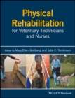 Image for Physical rehabilitation for veterinary technicians and nurses