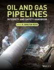Image for Oil and gas pipelines: integrity and safety handbook