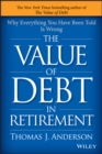 Image for The value of debt in retirement: why everything you have been told is wrong