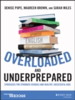 Image for Overloaded and underprepared: strategies for stronger schools and healthy, successful kids