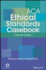Image for ACA ethical standards casebook