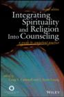 Image for Integrating spirituality and religion into counseling: a guide to competent practice