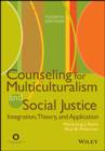 Image for Counseling for multiculturalism and social justice: integration, theory, and application