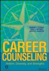 Image for Career counseling: holism, diversity, and strengths