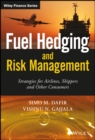 Image for Fuel hedging and risk management  : strategies for airlines, shippers and other consumers