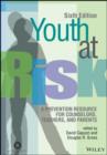 Image for Youth at risk: a prevention resource for counselors, teachers, and parents