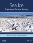 Image for Sea ice: physics, mechanics, and remote sensing