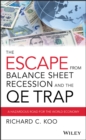 Image for The escape from balance sheet recession and the QE trap  : a hazardous road for the world economy