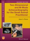 Image for Two-dimensional and M-mode echocardiography for the small animal practitioner