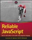 Image for Reliable JavaScript - How to Code Safely in the World&#39;s Most Dangerous Language
