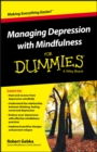 Image for Managing depression with mindfulness for dummies