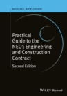 Image for A practical guide to the NEC3 engineering and construction contract