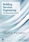 Image for Building Services Engineering: after design, during construction